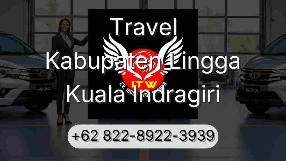 Travel Kabupaten Lingga Kuala Indragiri