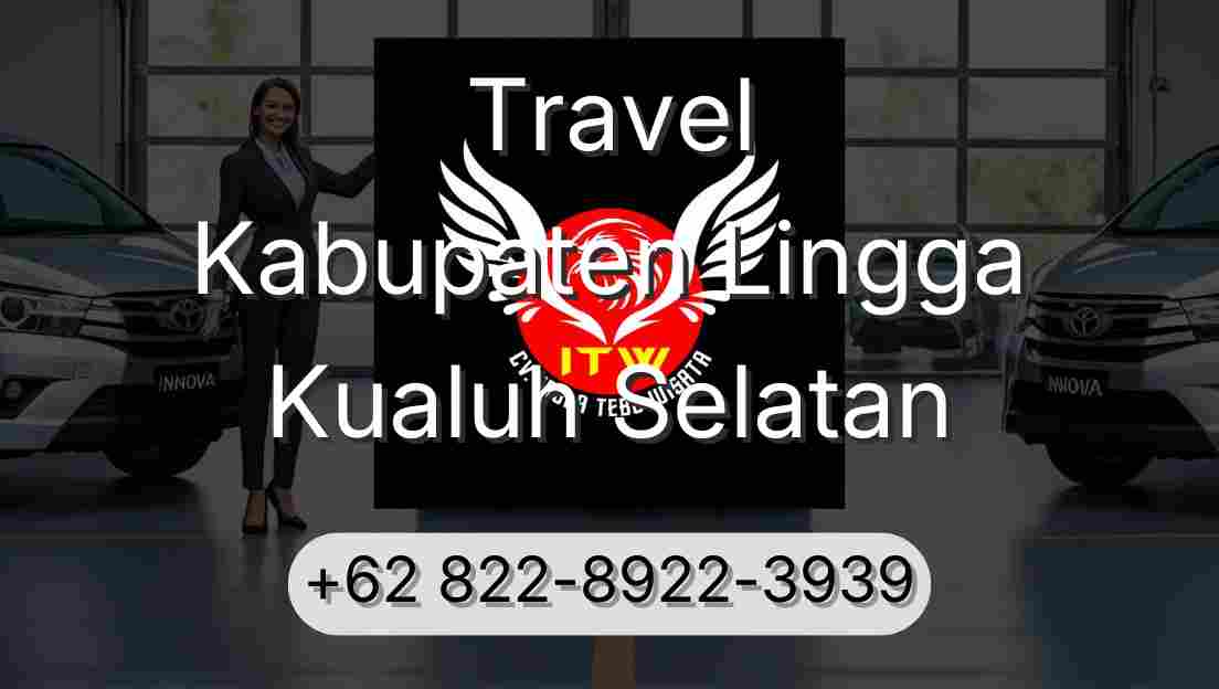 Travel Kabupaten Lingga Kualuh Selatan