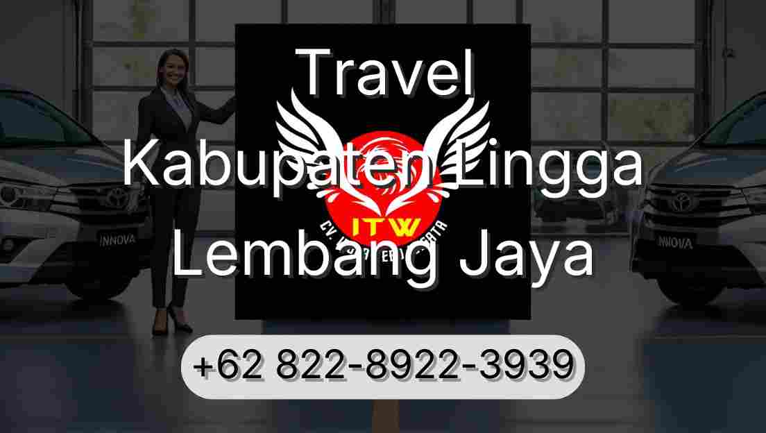 Travel Kabupaten Lingga Lembang Jaya