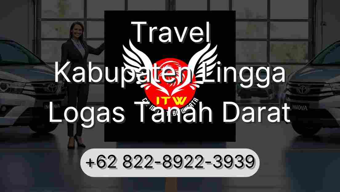 Travel Kabupaten Lingga Logas Tanah Darat