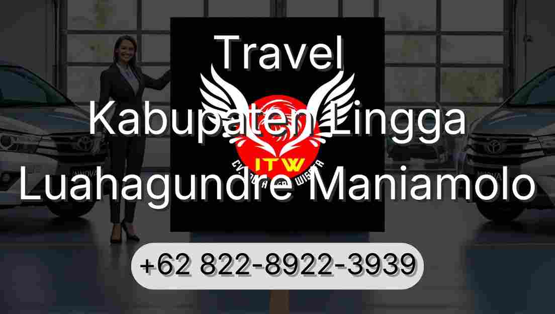 Travel Kabupaten Lingga Luahagundre Maniamolo
