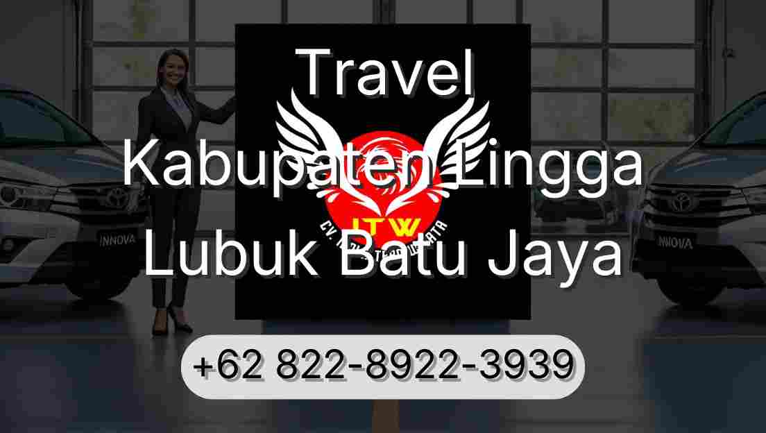 Travel Kabupaten Lingga Lubuk Batu Jaya