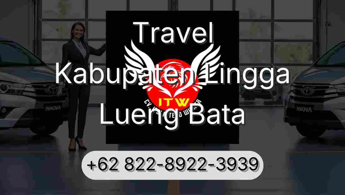 Travel Kabupaten Lingga Lueng Bata