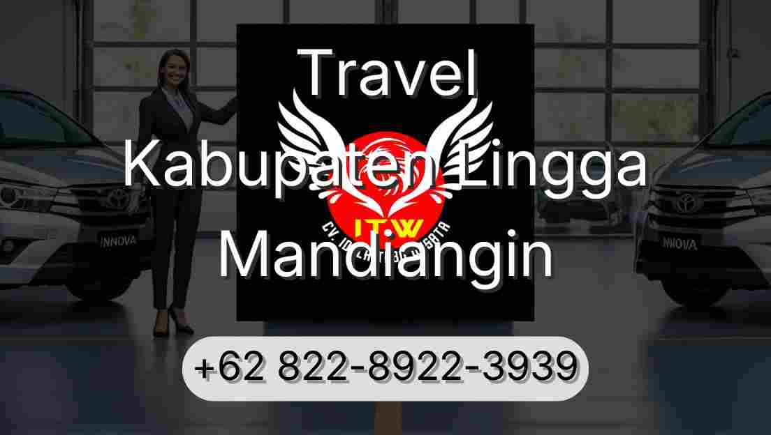 Travel Kabupaten Lingga Mandiangin