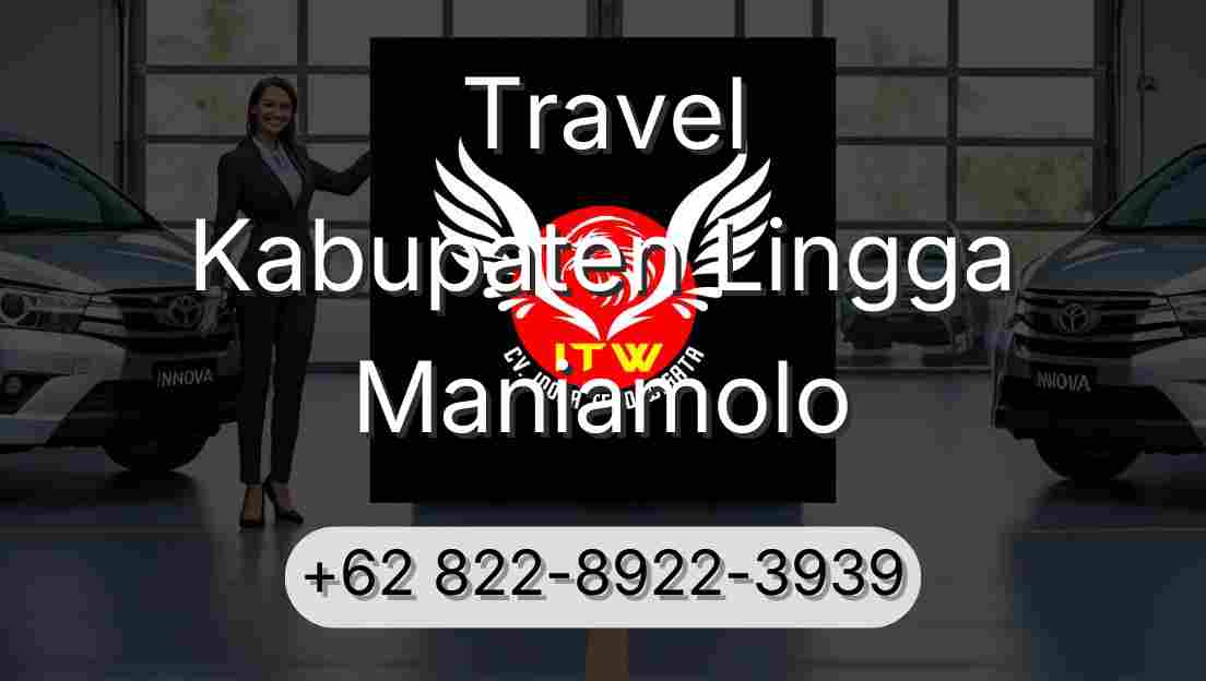 Travel Kabupaten Lingga Maniamolo