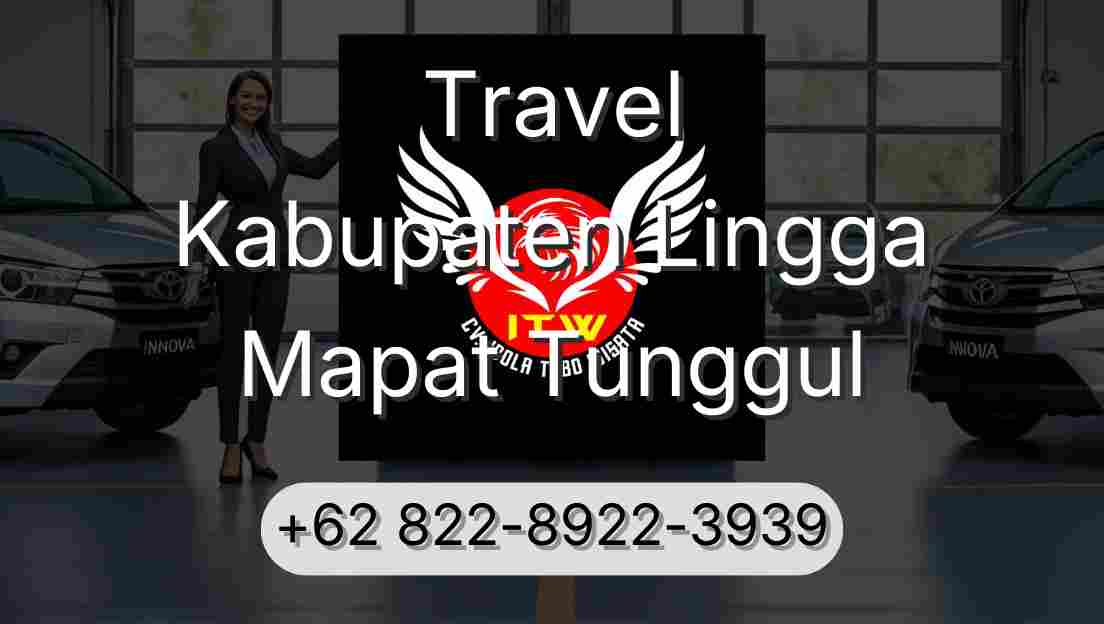 Travel Kabupaten Lingga Mapat Tunggul