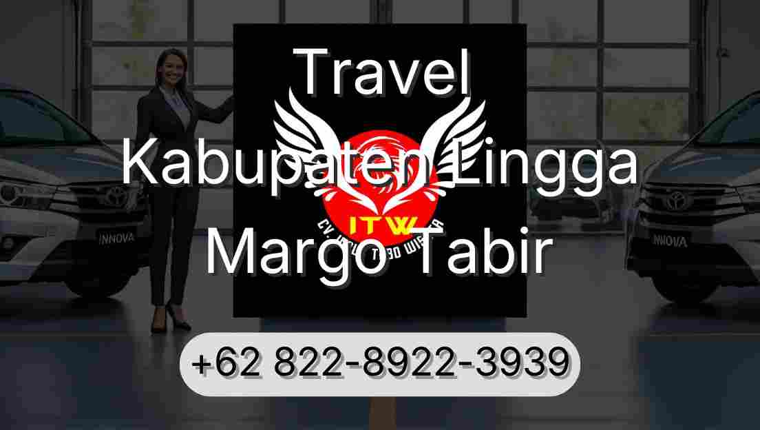 Travel Kabupaten Lingga Margo Tabir