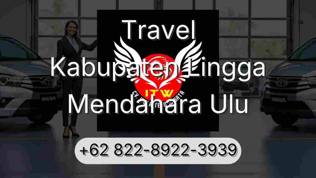 Travel Kabupaten Lingga Mendahara Ulu