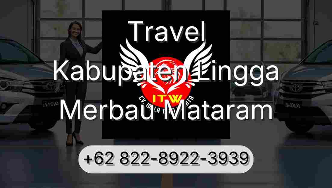 Travel Kabupaten Lingga Merbau Mataram
