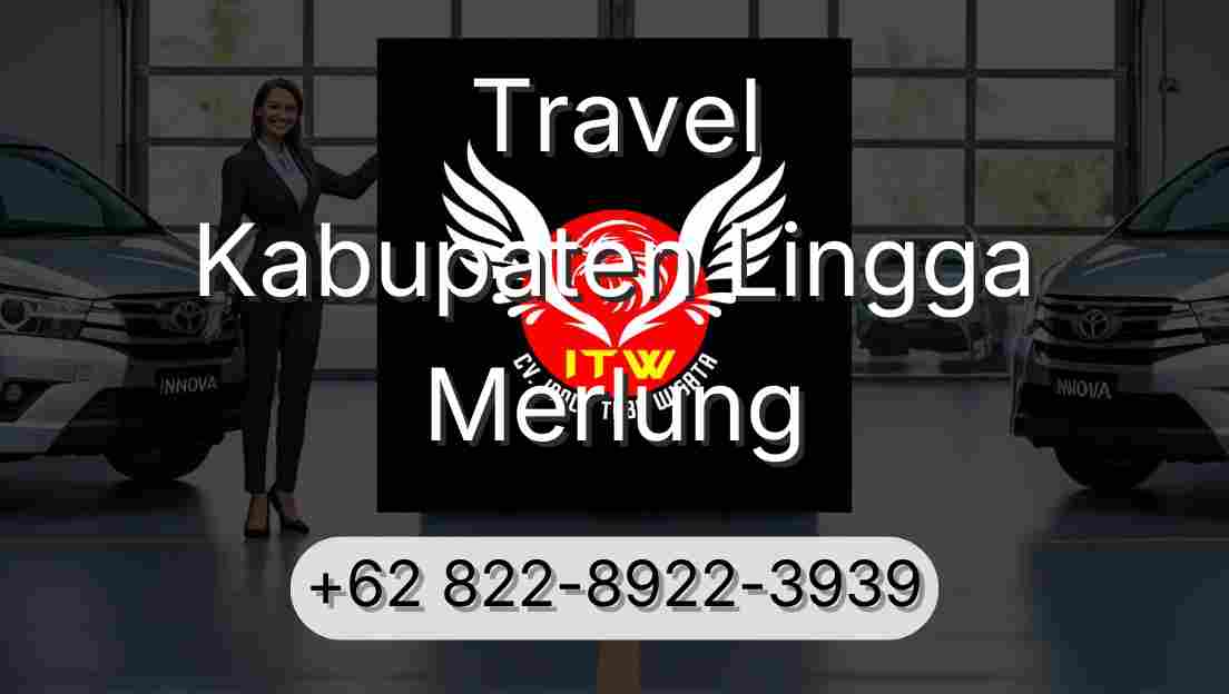 Travel Kabupaten Lingga Merlung