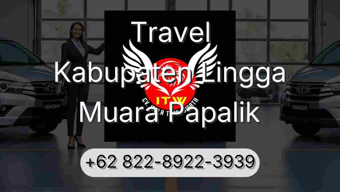 Travel Kabupaten Lingga Muara Papalik