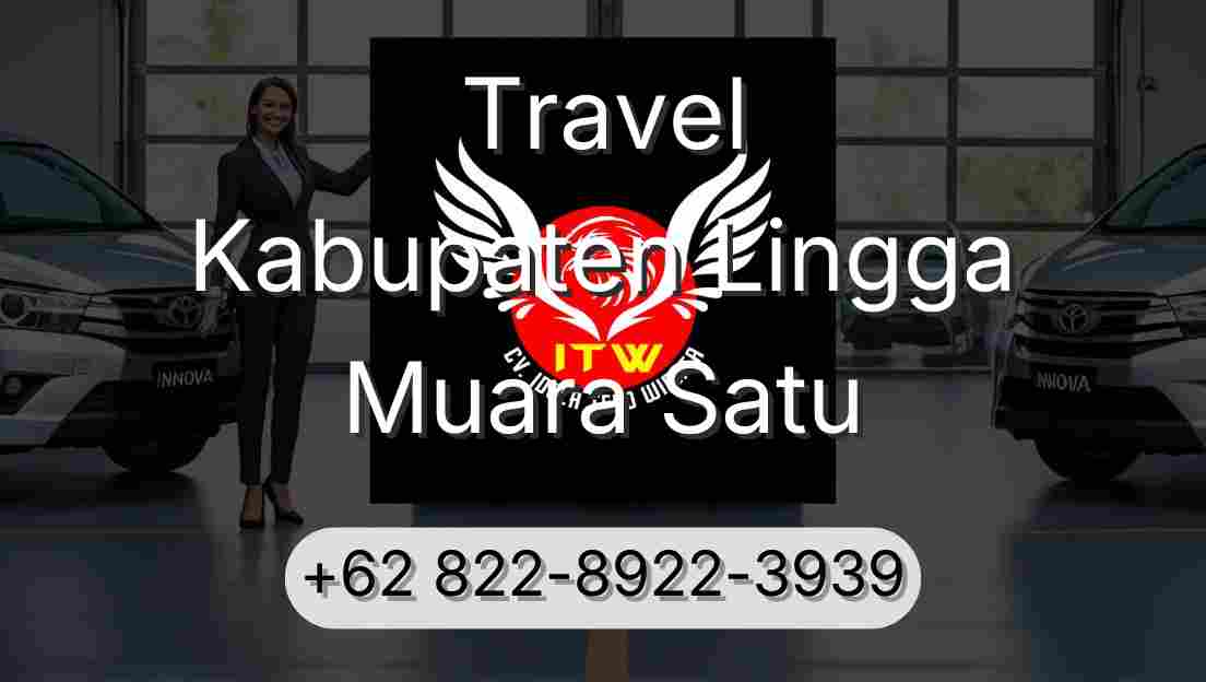 Travel Kabupaten Lingga Muara Satu