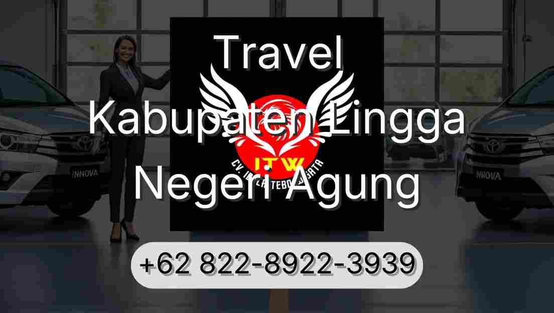 Travel Kabupaten Lingga Negeri Agung