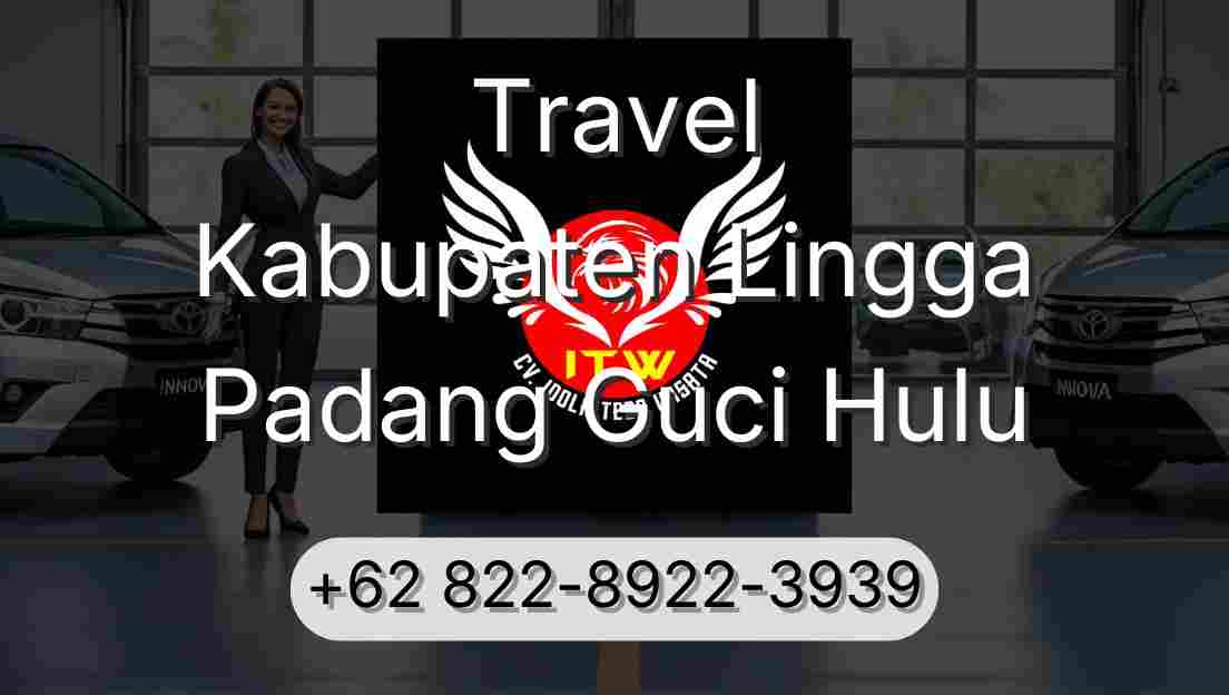 Travel Kabupaten Lingga Padang Guci Hulu