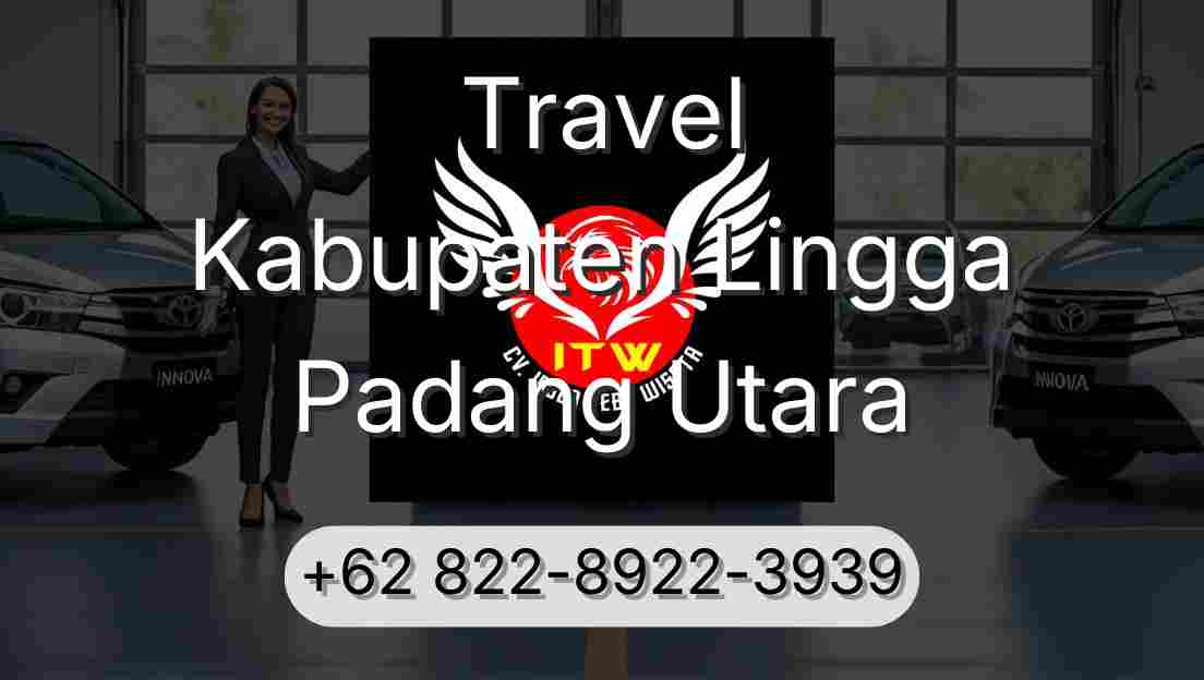 Travel Kabupaten Lingga Padang Utara