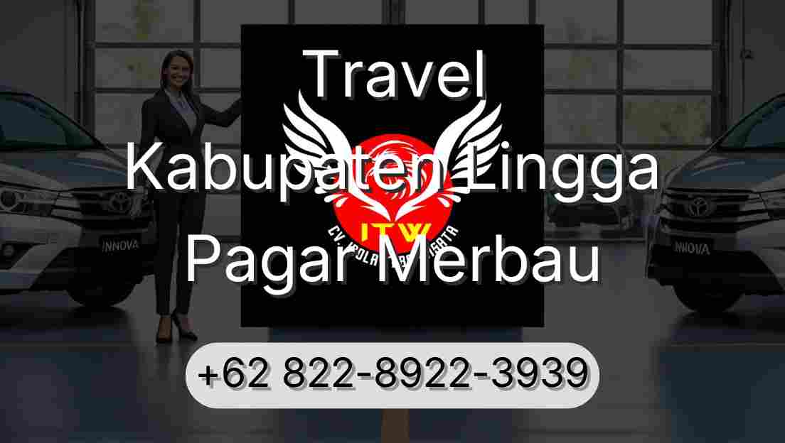 Travel Kabupaten Lingga Pagar Merbau