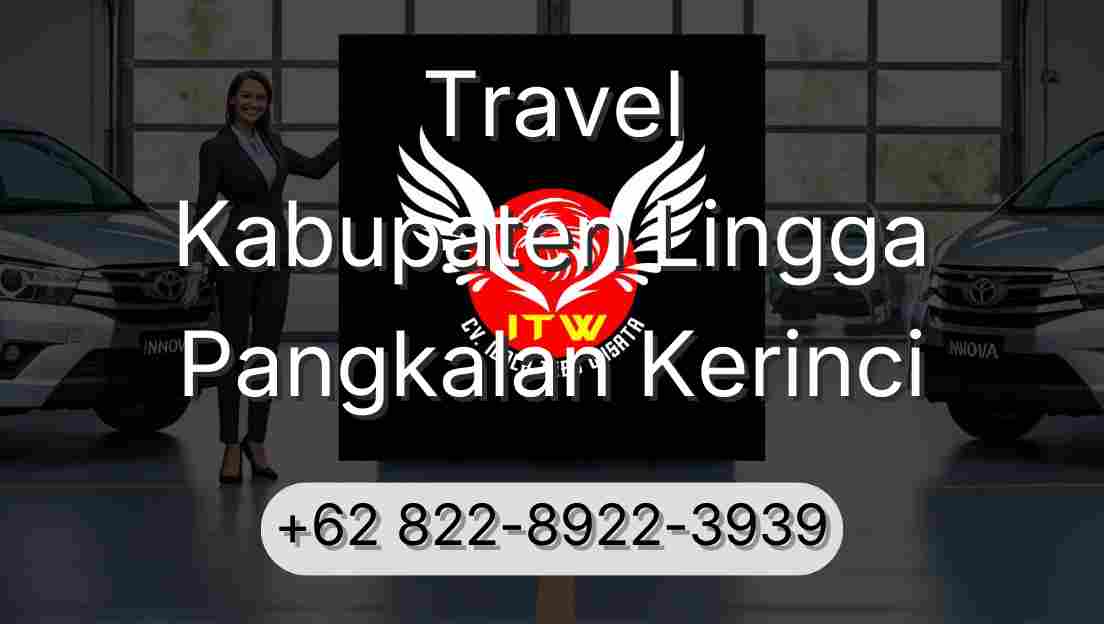Travel Kabupaten Lingga Pangkalan Kerinci