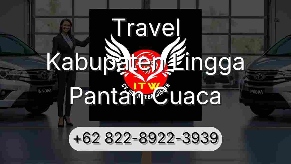 Travel Kabupaten Lingga Pantan Cuaca