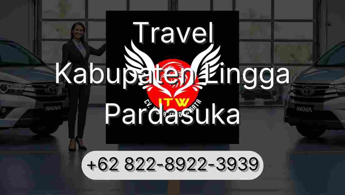 Travel Kabupaten Lingga Pardasuka