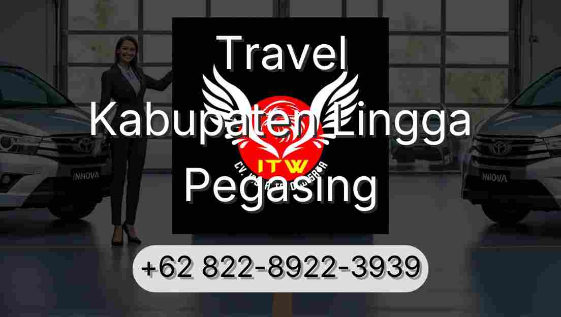 Travel Kabupaten Lingga Pegasing