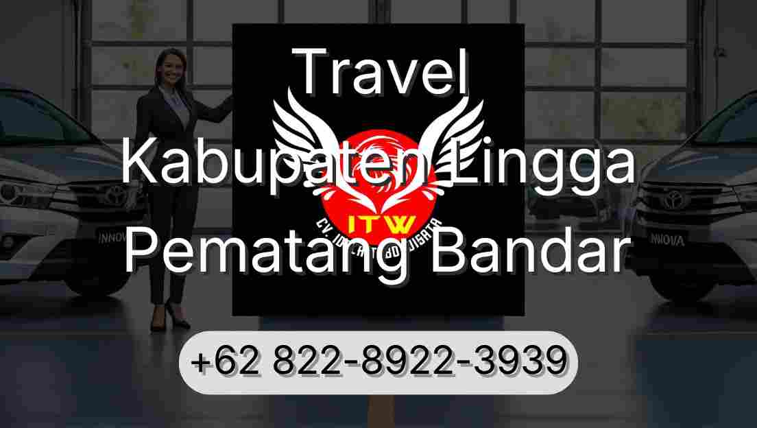 Travel Kabupaten Lingga Pematang Bandar