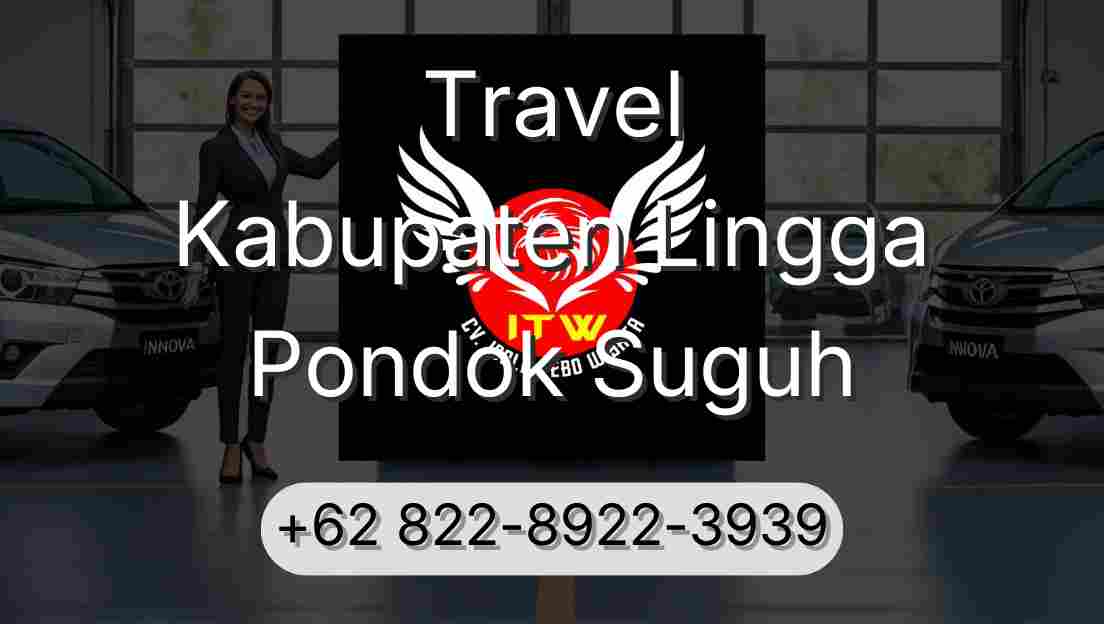 Travel Kabupaten Lingga Pondok Suguh