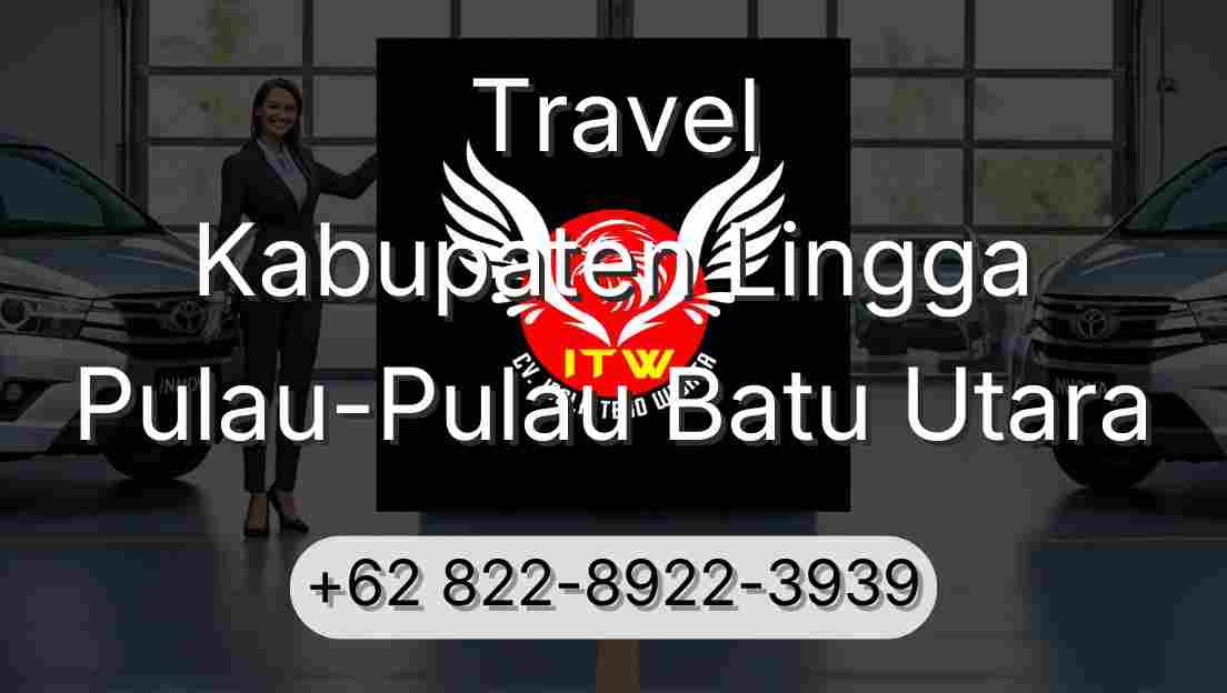 Travel Kabupaten Lingga Pulau-Pulau Batu Utara