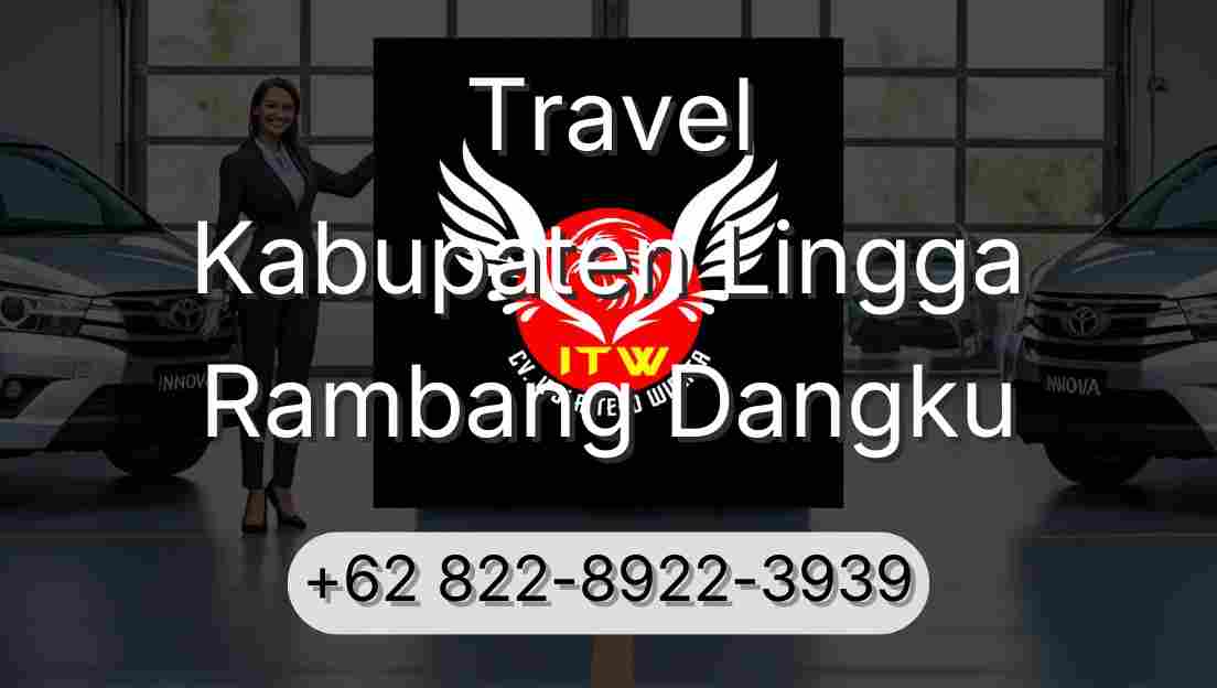 Travel Kabupaten Lingga Rambang Dangku
