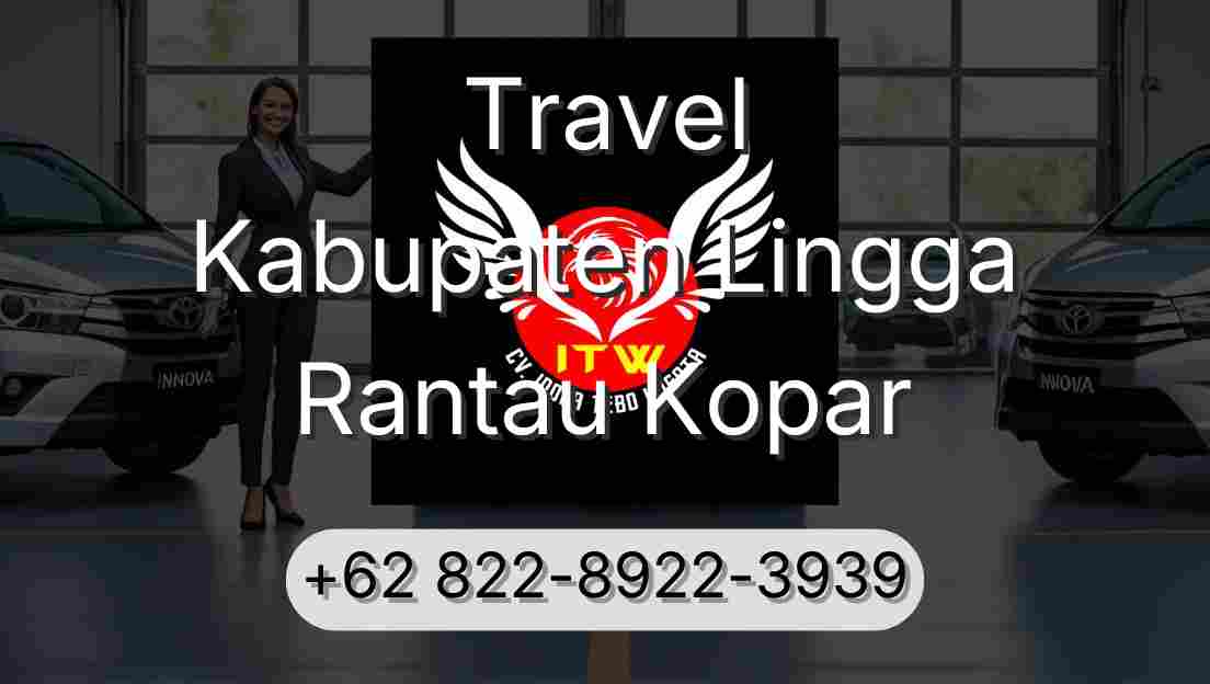 Travel Kabupaten Lingga Rantau Kopar