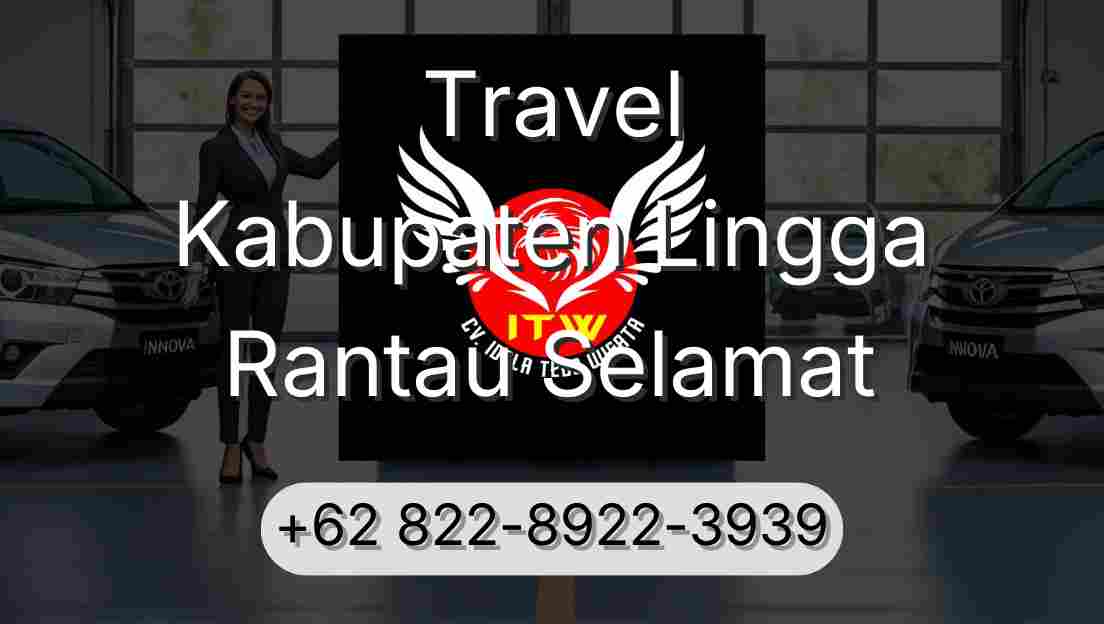 Travel Kabupaten Lingga Rantau Selamat