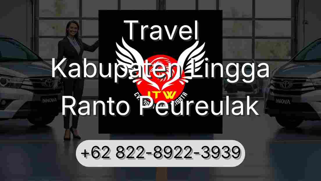 Travel Kabupaten Lingga Ranto Peureulak