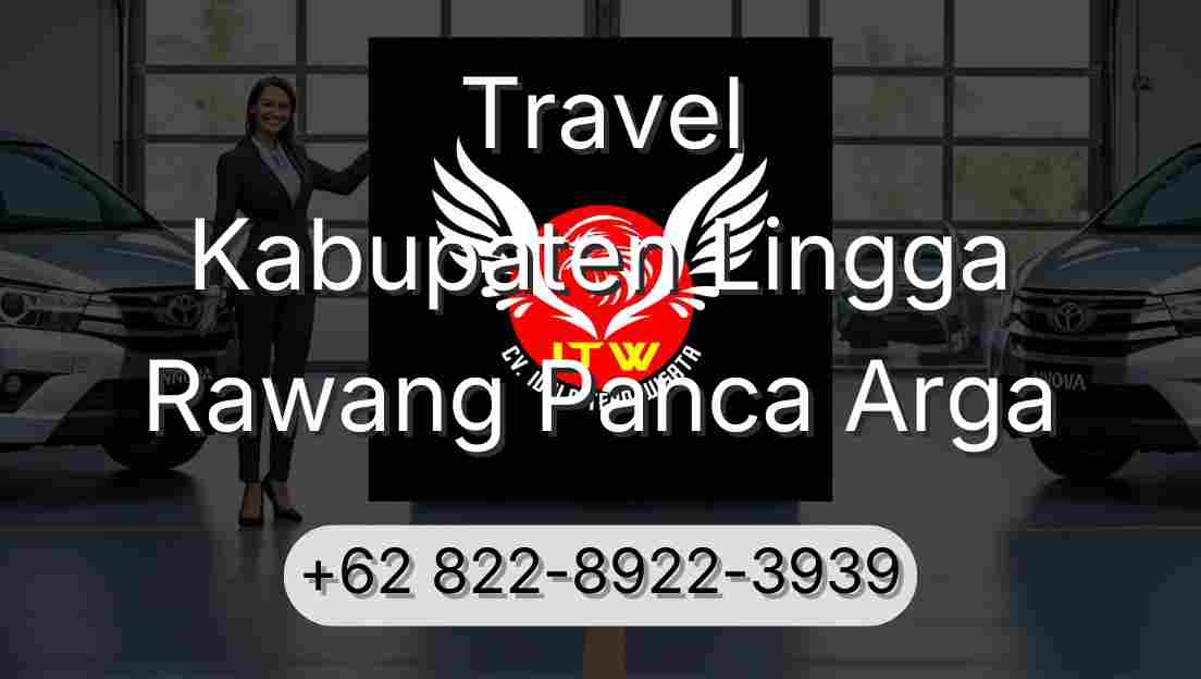 Travel Kabupaten Lingga Rawang Panca Arga