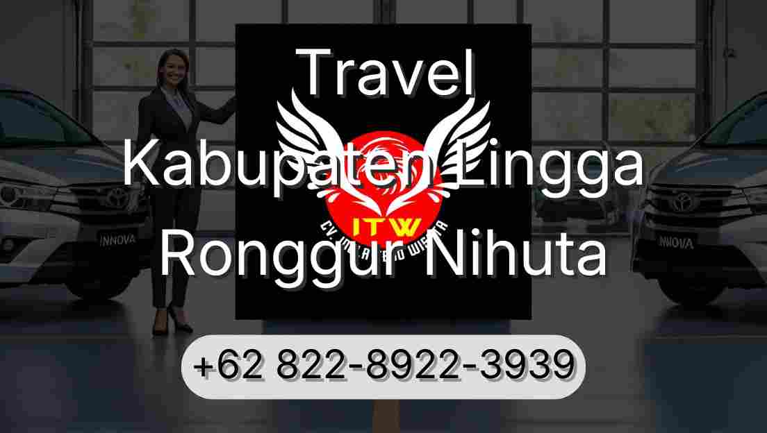 Travel Kabupaten Lingga Ronggur Nihuta
