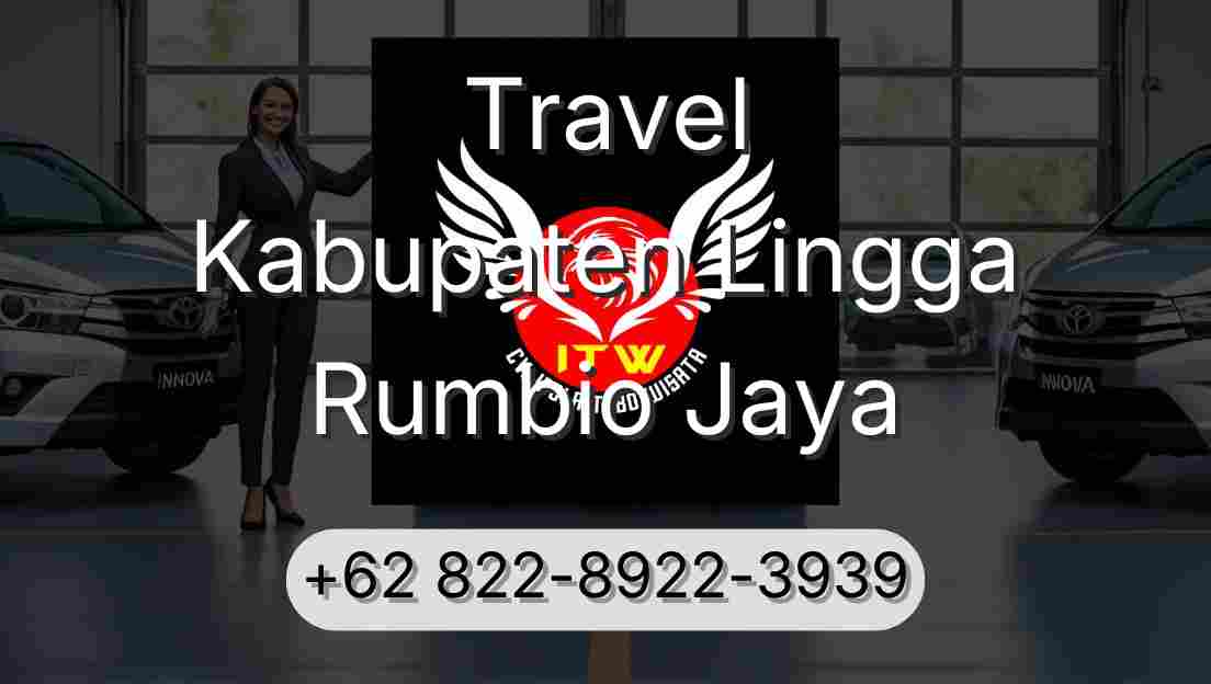 Travel Kabupaten Lingga Rumbio Jaya