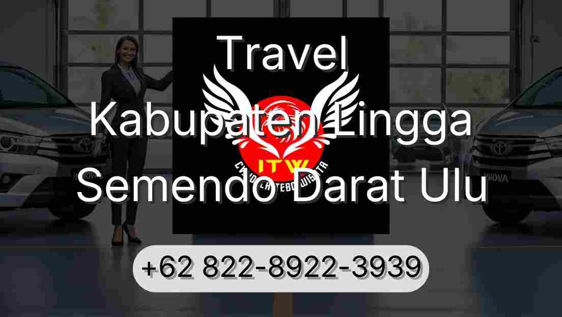 Travel Kabupaten Lingga Semendo Darat Ulu