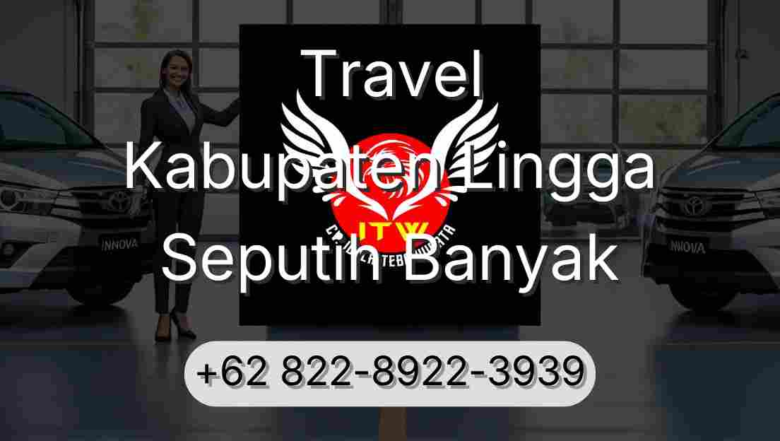 Travel Kabupaten Lingga Seputih Banyak