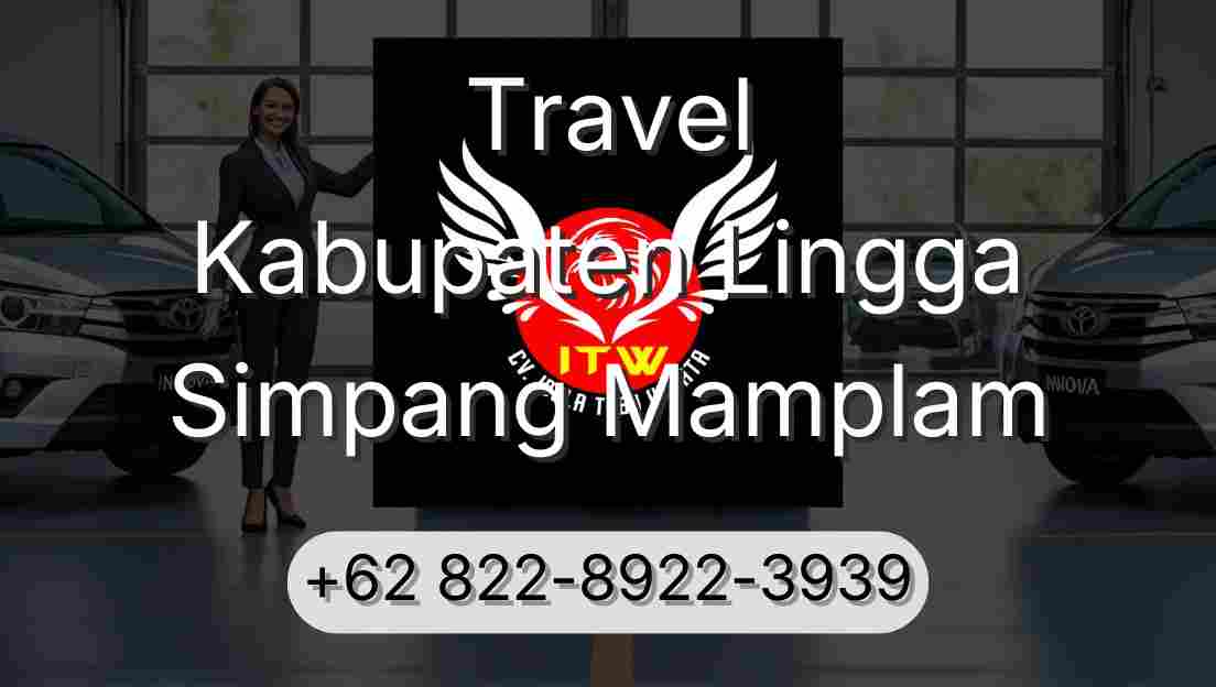 Travel Kabupaten Lingga Simpang Mamplam