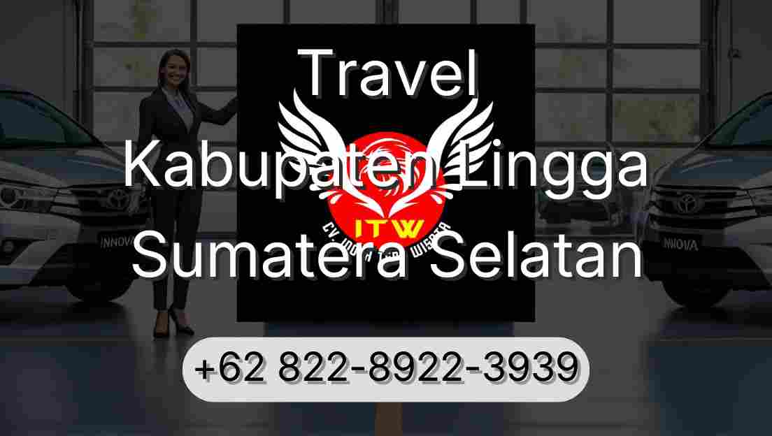Travel Kabupaten Lingga Sumatera Selatan