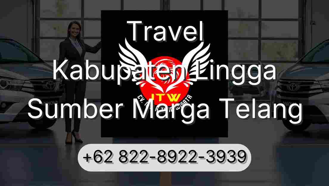 Travel Kabupaten Lingga Sumber Marga Telang