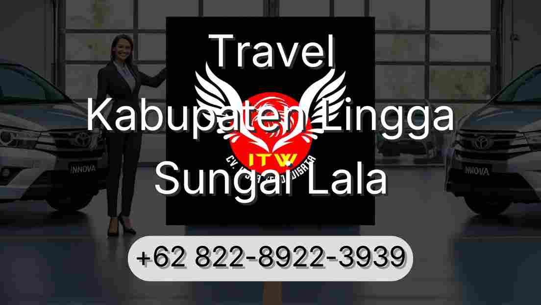 Travel Kabupaten Lingga Sungai Lala