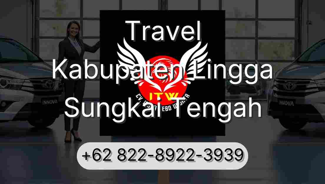 Travel Kabupaten Lingga Sungkai Tengah