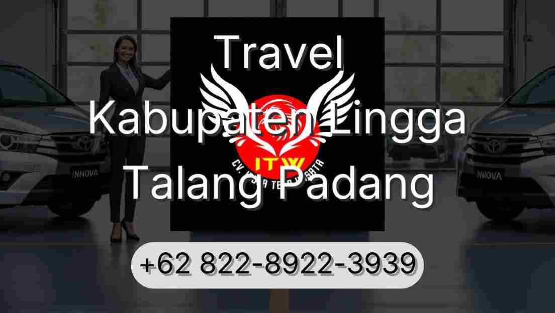 Travel Kabupaten Lingga Talang Padang