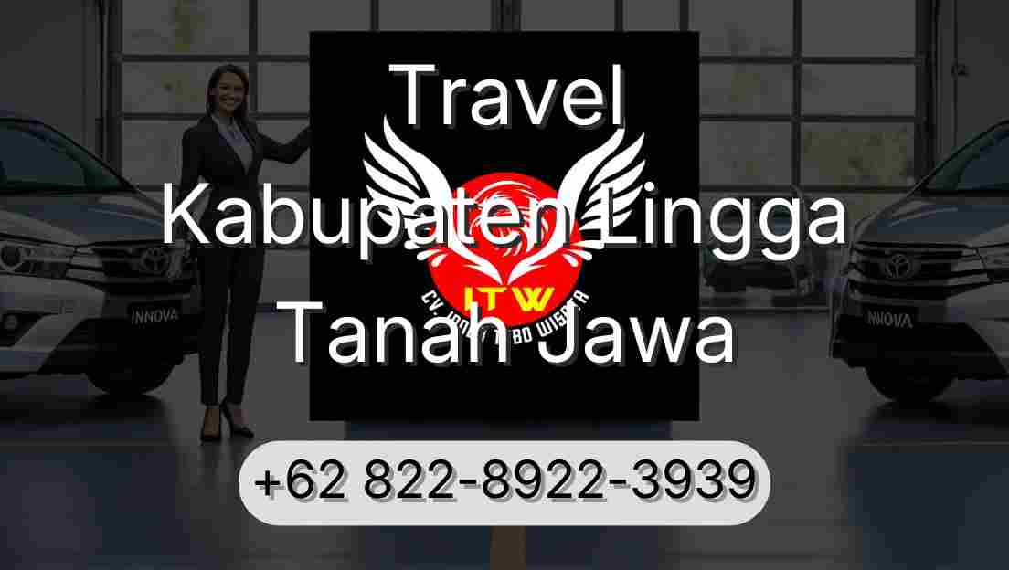 Travel Kabupaten Lingga Tanah Jawa