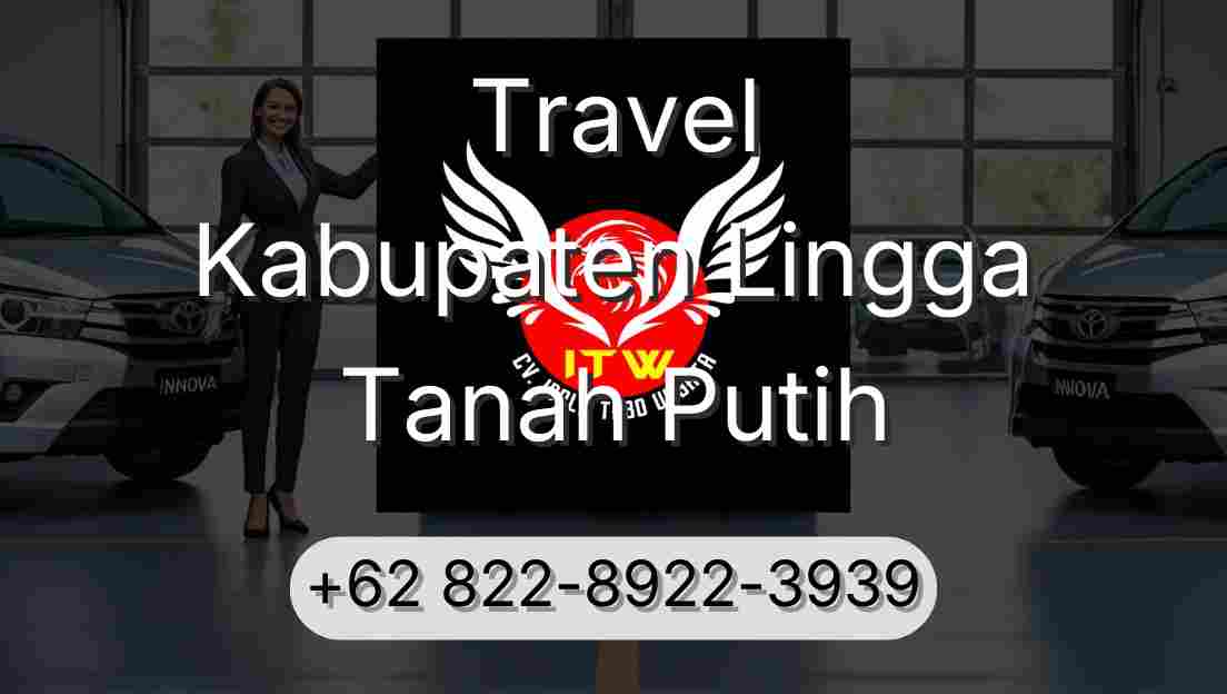 Travel Kabupaten Lingga Tanah Putih
