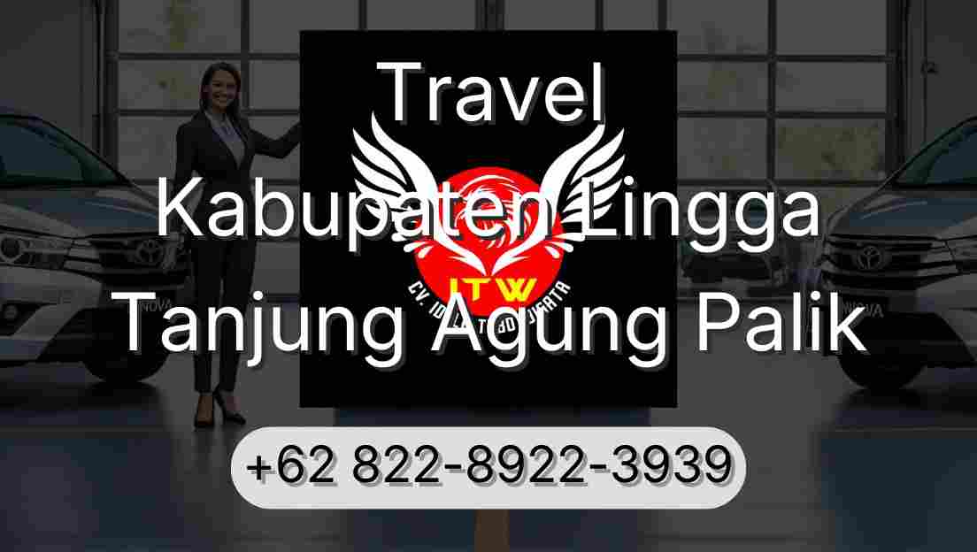 Travel Kabupaten Lingga Tanjung Agung Palik