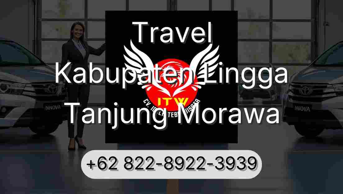 Travel Kabupaten Lingga Tanjung Morawa