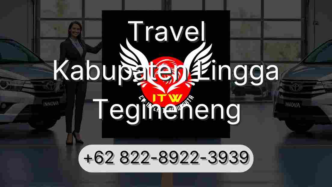 Travel Kabupaten Lingga Tegineneng