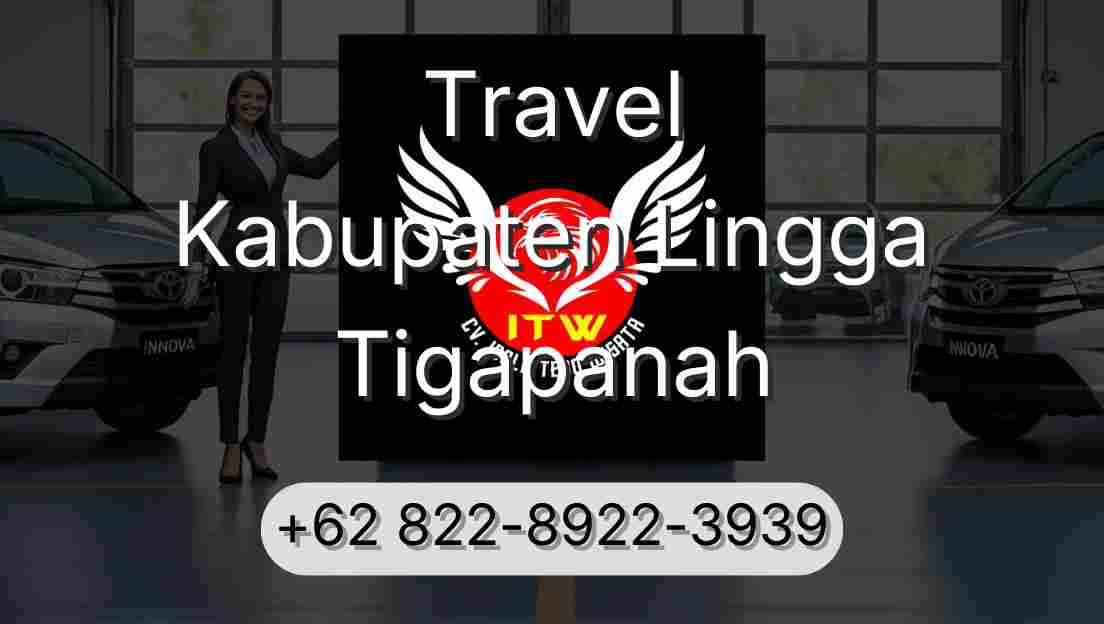 Travel Kabupaten Lingga Tigapanah
