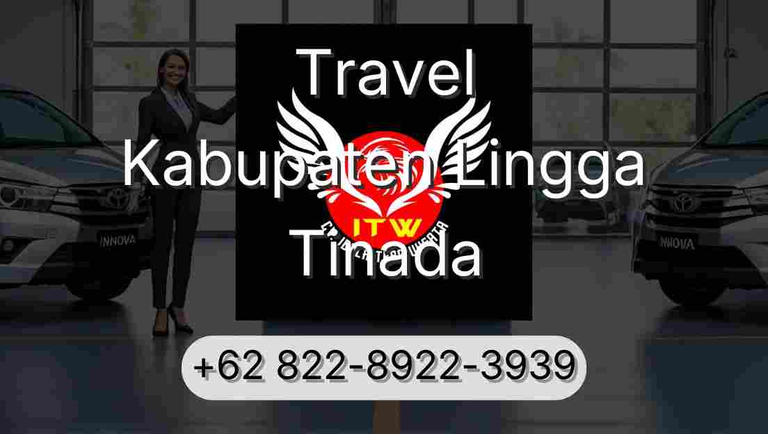 Travel Kabupaten Lingga Tinada