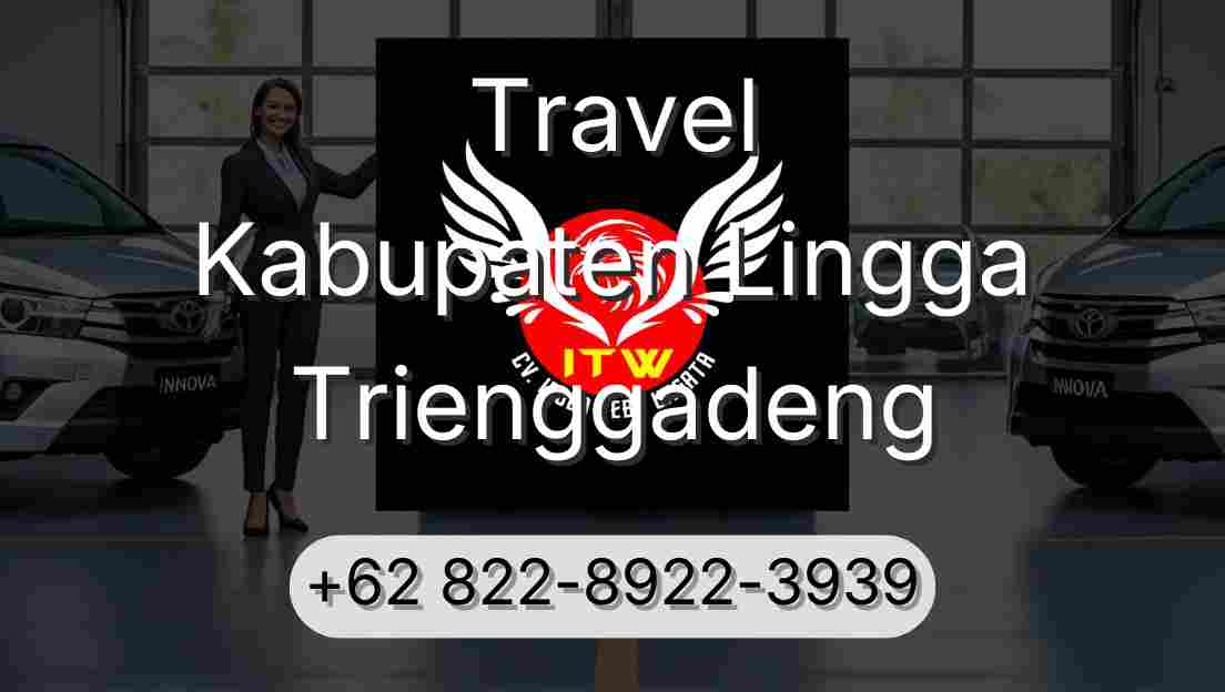 Travel Kabupaten Lingga Trienggadeng